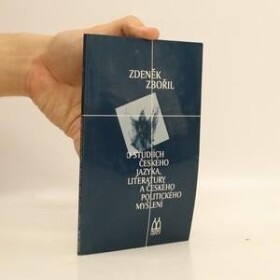 O studiích českého jazyka, literatury a českého politického myšlení - Zbyněk Bořil