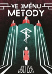 Ve jménu Metody - Juli Zeh
