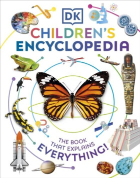 Childrens Encyclopedia: The Book That Explains Everything - Kolektiv