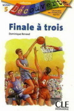 Découverte 5 Adolescents: Finale á trois - Livre - Dominique Renaud