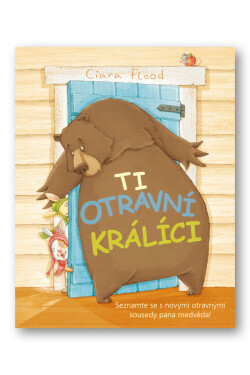 Ti otravní králíci - Ciara Flood