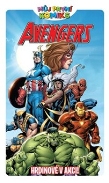 Můj první komiks: Avengers - Hrdinové v akci! - Jeff Parker