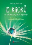 10 kroků ke zvládnutí psychické nepohody Seth Gillihan