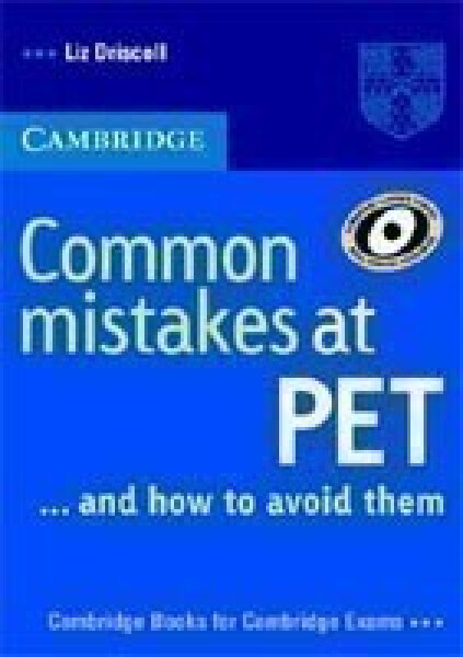Common Mistakes at PET...and How to Avoid Them - Liz Driscoll