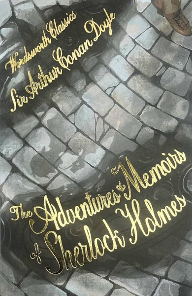 The Adventures and Memoirs of Sherlock Holmes - Arthur Conan Doyle