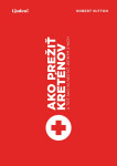 Ako prežiť kreténov - Robert I. Sutton