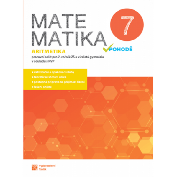 Matematika v pohodě 7 - Aritmetika - pracovní sešit, 1. vydání