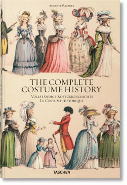 Racinet: Complete Costume History - Francoise Tetart-Vittu