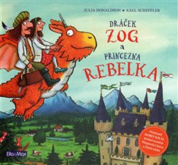 Dráček Zog princezna Rebelka