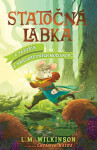 Statočná labka: A Pazurín z Hnilodrevných močiarov - L.M. Wilkinson