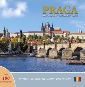 Praga: Bijuterie in inima Europei (rumunsky) - Ivan Henn