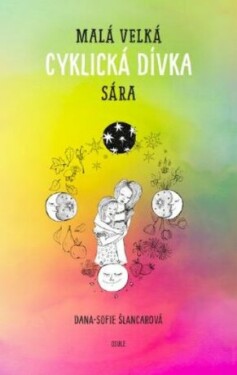 Malá velká cyklická dívka Sára - Dana-Sofie Šlancarová - e-kniha