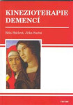 Kinezioterapie demencí - Běla Hátlová
