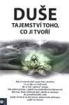 Duše - Tajemství toho, co ji tvoří - kolektiv autorů