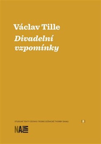 Divadelní vzpomínky Václav Tille