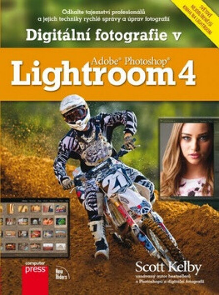 Digitální fotografie v Adobe Photoshop Lightroom 4 (poškozená) - Scott Kelby