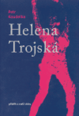 Helena Trojská Petr Koudelka