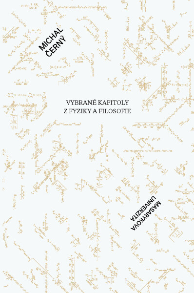 Vybrané kapitoly z fyziky a filosofie - Michal Černý