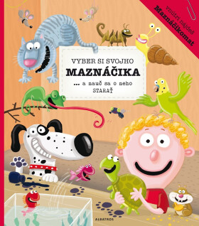 Vyber si svojho maznáčika a nauč sa o neho starať - Petra Bartíková