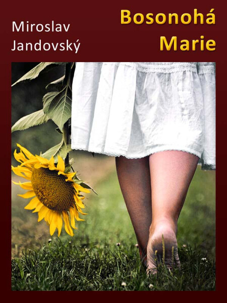 Bosonohá Marie - Miroslav Jandovský