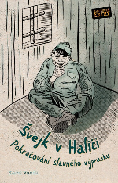 Švejk v Haliči - Karel Vaněk