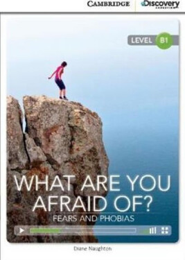 What are you Afraid of? Fears and Phobias Intermediate Book with Online Access - Naughton, Diane