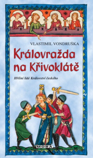 Královražda na Křivoklátě - Vlastimil Vondruška - e-kniha