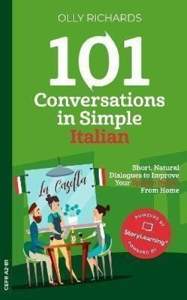 101 Conversations in Simple Italian - Olly Richards