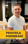 Pravidla podnikání do kapsy - Stručný průvodce světem podnikání - Petr Syrový