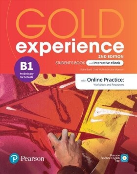 Gold Experience B1 Student´s Book with Interactive eBook, Online Practice, Digital Resources and Mobile App. 2ns Edition - Elaine Boyd