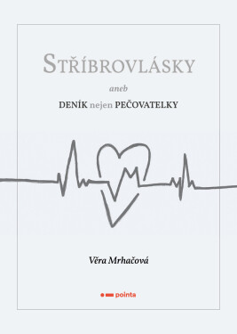 Stříbrovlásky - Věra Mrhačová