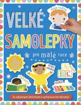 Velké samolepky pro malé ruce Já můj svět