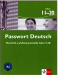 Passwort Deutsch 11-20 - Slovníček a přehled gramatiky - Dorothea Dane