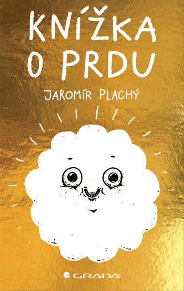 Kniha: Knížka o prdu od Plachý Jaromír