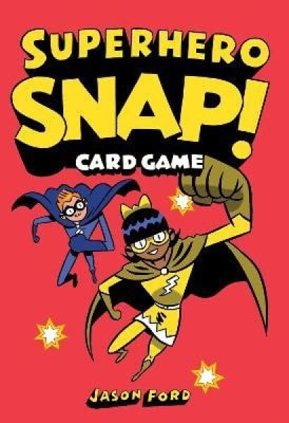 Superhero Snap! - Jason Ford