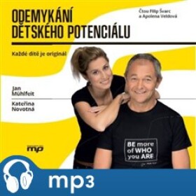 Odemykání dětského potenciálu Jan Mühlfeit, Kateřina