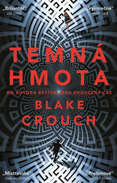 Temná hmota - Blake Crouch