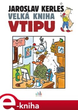 Velká kniha vtipu - Jaroslav Kerles e-kniha