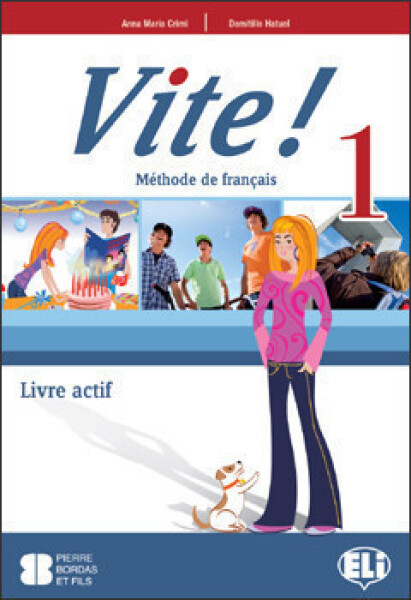 Vite! 1 Livre de l´éleve - kolektiv autorů