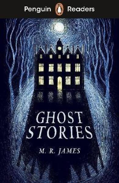 Penguin Readers Level 3: Ghost Stories (ELT Graded Reader) - Montague-Rhodes James