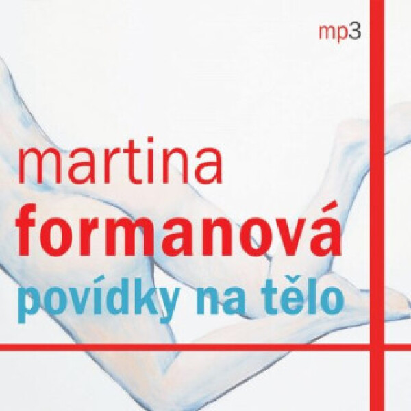 Povídky na tělo - Martina Formanová - audiokniha