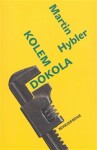 Kolem dokola - Martin Hybler