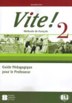 Vite! 2 Guide pédagogique + 2 Class Audio CDs + 1 Test CD - Anna Maria Crimi