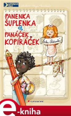 Panenka Šuplenka a panáček Kopíráček - Lenka Rožnovská, Magda Veverková e-kniha