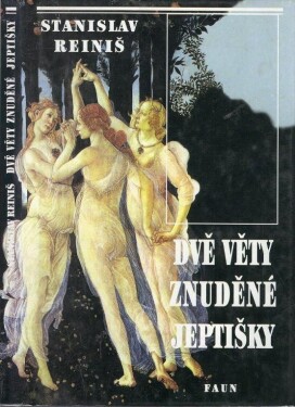 Dvě věty znuděné jeptišky Stanislav Reiniš