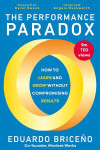 The Performance Paradox: Eduardo Briceno