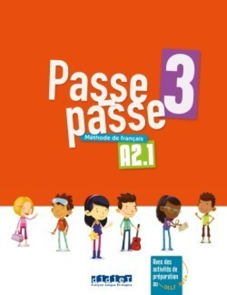 Passe-passe 3 Livre d´élève A2.1 - Adam, Catherine