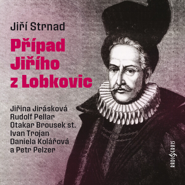 Případ Jiřího z Lobkovic - Jiří Strnad - audiokniha
