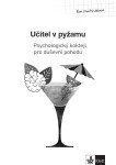 Psychologický průvodce II. díl Učitel pyžamu Eva Martináková