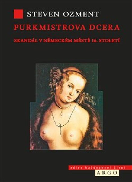 Purkmistrova dcera Steven Ozment